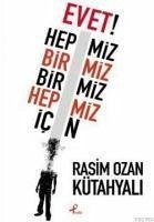 Evet Hepimiz Birimiz Birimiz Hepimiz Icin - Ozan Kütahyali, Rasim