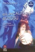 Bilincaltinin Büyüsü - Ferhan Efecinar, Nilda