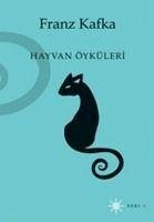 Hayvan Öyküleri - Kafka, Franz