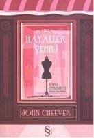 Hayaller Sehri - Cheever, John
