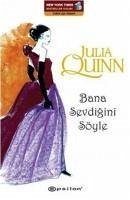 Bana Sevdigini Söyle - Quinn, Julia