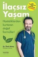 Ilacsiz Yasam - Aktas, Ümit