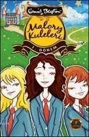 Malory Kuleleri - 1. Dönem - Blyton, Enid