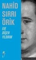 Eve Düsen Yildirim - Sirri Örik, Nahid