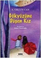 Gökyüzüne Düsen Kiz - Can, A. Orcun