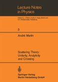 Scattering Theory: Unitarity, Analyticity and Crossing