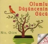 Olumlu Düsüncenin Gücü CD - Gün, Nil