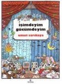 Isimdeyim Gücümdeyim Isimdeyim Gücümdeyim