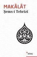 Makalat - Tebrizi, Sems-I; Nuri Gencosmanoglu, Mehmet