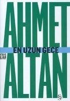 En Uzun Gece - Altan, Ahmet