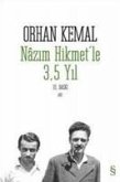 Nazim Hikmetle 3,5 Yil