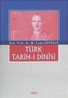 Türk Tarih-i Dinisi - Fuad Köprülü, M.