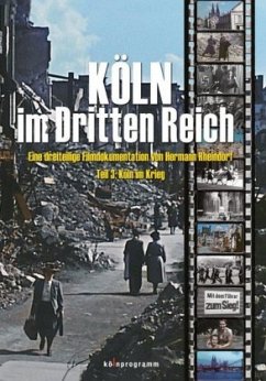 Köln im Krieg, 1 DVD / Köln im Dritten Reich, DVD 3