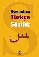 Osmanlica Türkce Sözlük - Dikmen, Mehmet