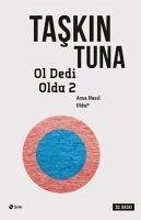 Ol Dedi Oldu 2 - Ama Nasil Oldu - Tuna, Taskin