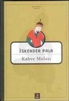 Kahve Molasi - Pala, Iskender