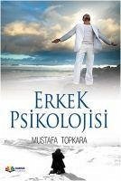 Erkek Psikolojisi - Topkara, Mustafa