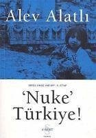 Nuke Türkiye - Orda Kimse Var mi 2.Kitap - Alatli, Alev