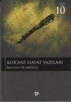 Kurani Hayat Yazilari - Islamoglu, Mustafa