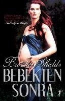 Bebekten Sonra - Shields, Brooke