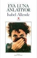 Eva Luna Anlatiyor - Allende, Isabel