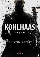 Kohlhaas - Isyan - Kleist, Heinrich Von