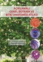 Aciklamali Genel Botanik ve Bitki Anatomisi Atlasi - Dogan, Cahit; Özmen, Edibe; Cakirlar, Hüsnü