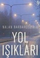 Yol Isiklari - Barbarosoglu, Nalan