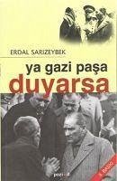 Ya Gazi Pasa Duyarsa - Sarizeybek, Erdal