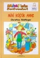Mininin Serüvenleri Mini Kücük Anne - Nöstlinger, Christine