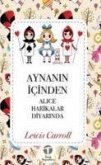 Aynanin Icinden; Alice Harikalar Diyarinda