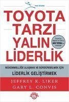 Toyota Tarzi Yalin Liderlik - K. Likers, Jeffrey; L. Convis, Gary