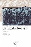 Bes Paralik Roman - Brecht, Bertolt