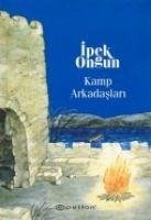 Kamp Arkadaslari - Ongun, Ipek