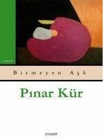 Bitmeyen Ask - Kür, Pinar