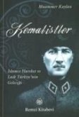 Kemalistler; Islamci Hareket ve Laik Türkiyenin Gelecegi