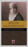 Kücük Hanimefendi - Tahsin Berkand, Muazzez