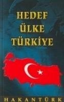 Hedef Ülke Türkiye - Türk, Hakan