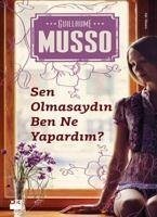 Sen Olmasaydin Ben Ne Yapardim - Musso, Guillaume