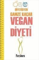 Vegan Diyeti - Kacar, Gamze