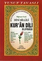 Dini Bilgili Kuran Dili Elifbasi - Tavasli, Yusuf