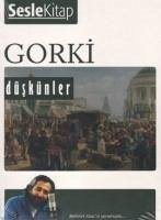 Düskünler Sesli Kitap - Gorki, Maksim