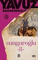 Sunguroglu 2 - Bahadiroglu, Yavuz