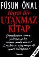 Hayat Bir Utanmaz Kitap - Önal, Füsun