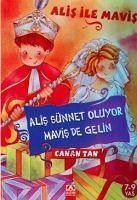 Alis Sünnet Oluyor, Mavis de Gelin - Tan, Canan