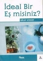 Ideal Bir Es Misiniz - Atasoy, Gülay