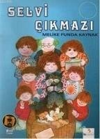 Selvi Cikmazi; Ödüllü Öyküler Dizisi - Funda Kaynak, Melike