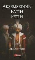 Cover Aksemseddin Fatih Fetih