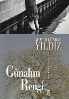 Günahin Rengi - Günbay Yildiz, Ahmed