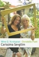 Carissima Sevgilim - G. Kirikkanat, Mine; Piatti, Donatella